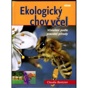 Ekologický chov včel Včelárska literatúra Včelárska literatúra