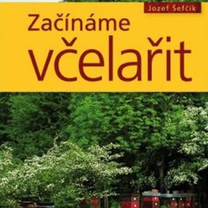 Začínáme včelařit Včelárska literatúra Včelárska literatúra