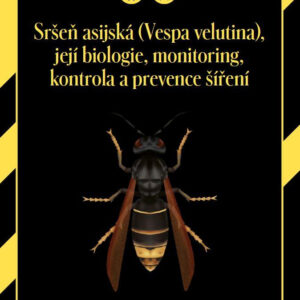 Sršeň ázijský, jeho biológia, monitoring, kontrola a prevencia šírenia Včelárska literatúra Včelárska literatúra