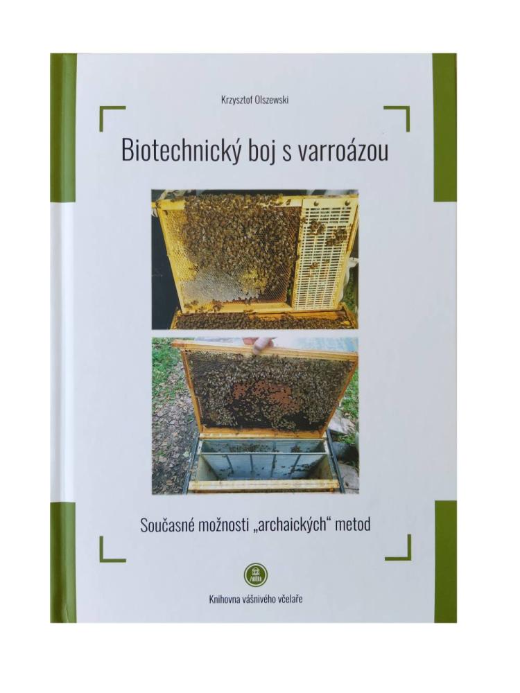 Biotechnický boj s varroázou Knihy Knihy Biotechnický boj s varroázou Knihy Knihy