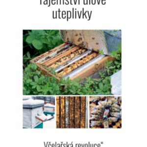 Tajemství úlové uteplivky Knihy Knihy